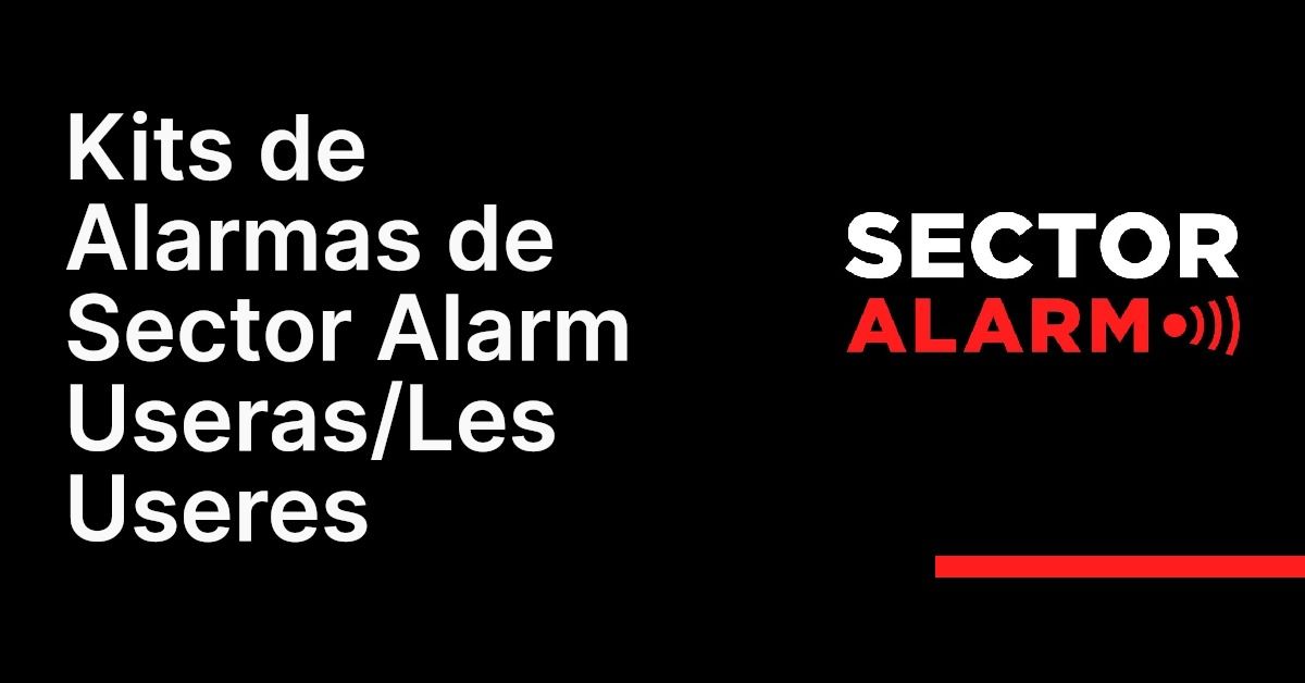 Kits de Alarmas de Sector Alarm Useras/Les Useres